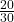 \frac{20}{30}