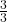 \frac{3}{3}