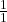 \frac{1}{1}